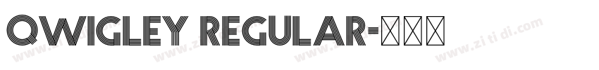 Qwigley Regular字体转换